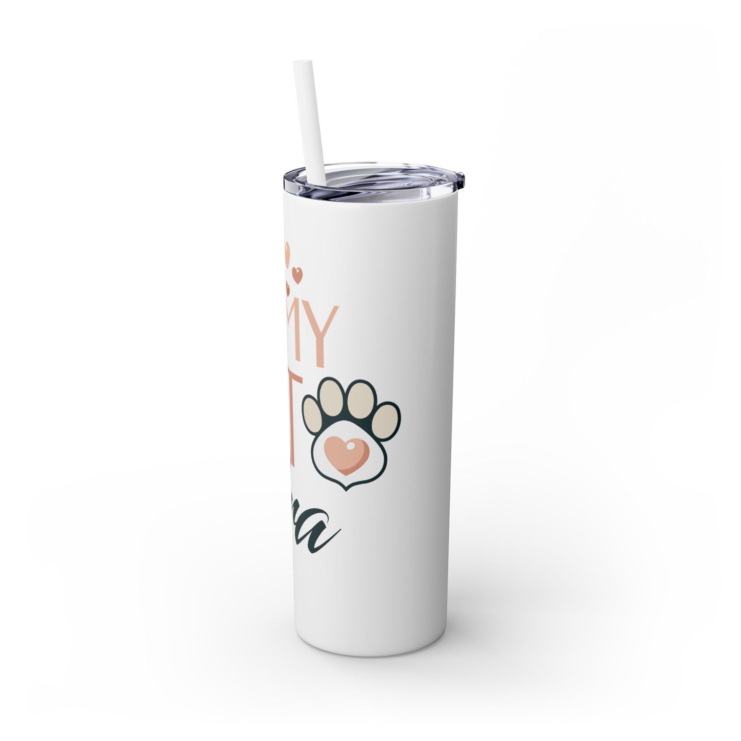 In My Pet Era Skinny Tumbler