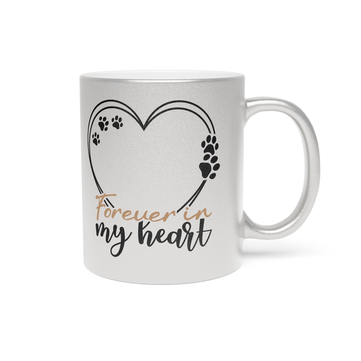 Forever in my Heart Metallic Mug