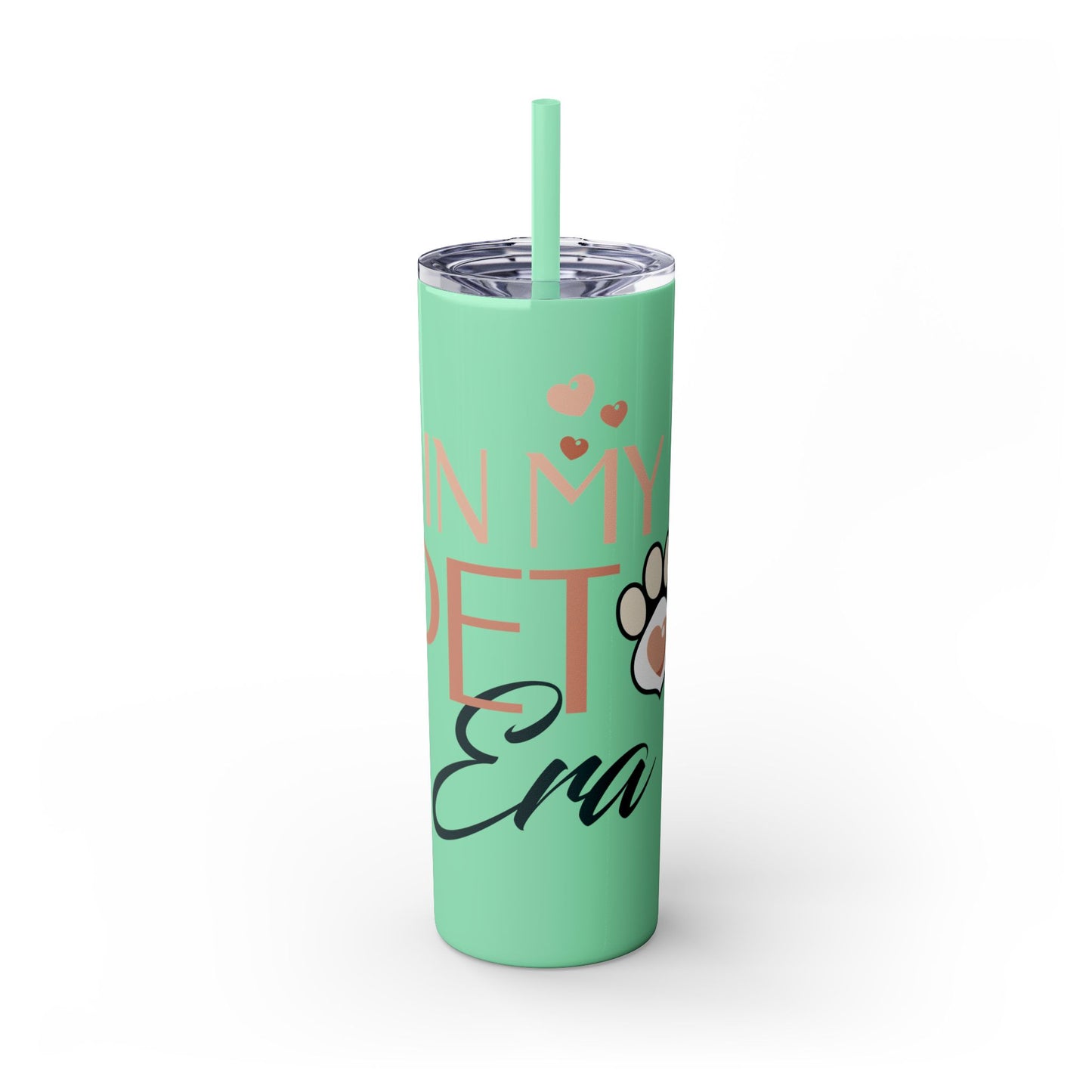In My Pet Era Skinny Tumbler